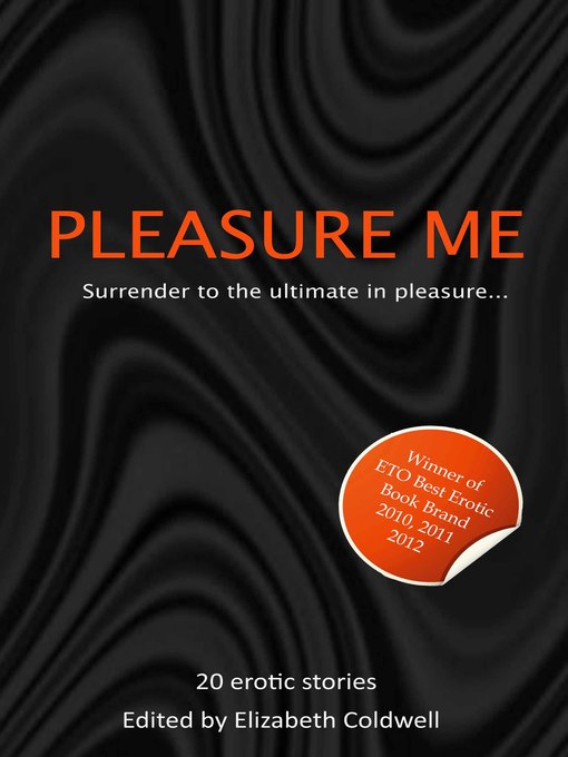 Title details for Pleasure Me by Elizabeth Coldwell - Available
